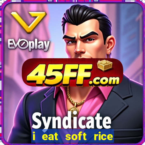 i eat soft rice in another world pt br cap 1